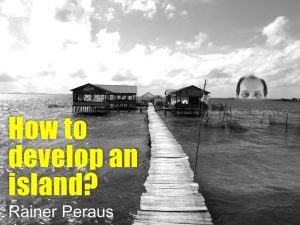How to develop an island?