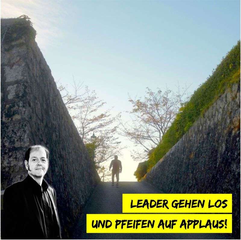 Wirksame Leader pfeifen auf Applaus. Treibt DICH die Größe deiner Gefolgschaft oder neudeutsch die Zahl der Follower und externe Bestätigung an?